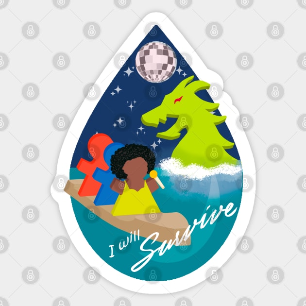 I Will Survive Sticker by Maolli Land